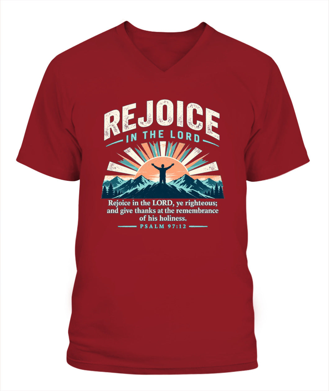 Rejoice in the Lord - Psalms 97:12 Xyrt Apparel Faith T-Shirt