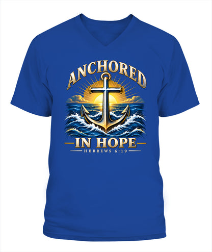 Anchored In Hope - Hebrews 6:19 -  Xyrt Apparel V Neck Faith T-Shirt