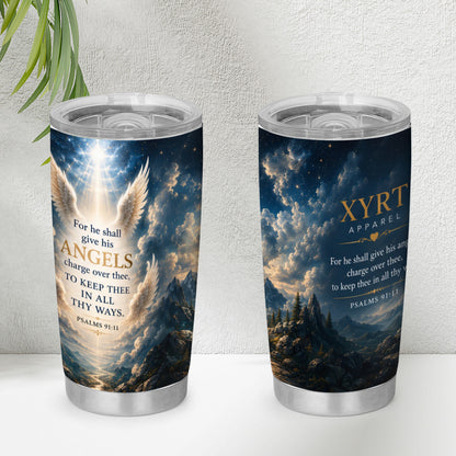 Xyrt Apparel Faith 20oz tumbler - Psalms 91:11