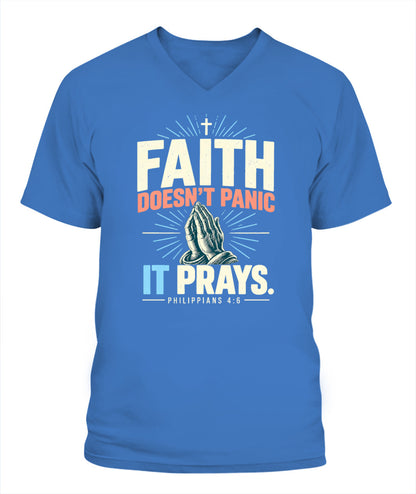 Faith Doesn't Panic, It Prays - Philippians 4:6 Xyrt Apparel Faith T-Shirt