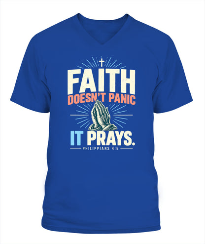 Faith Doesn't Panic, It Prays - Philippians 4:6 Xyrt Apparel Faith T-Shirt