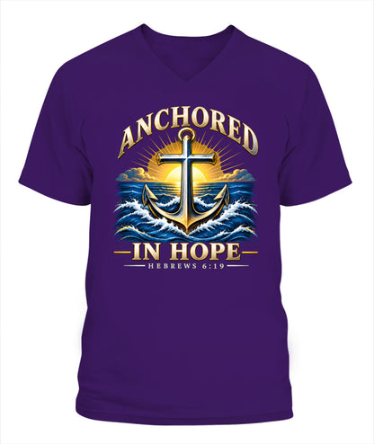 Anchored In Hope - Hebrews 6:19 -  Xyrt Apparel V Neck Faith T-Shirt