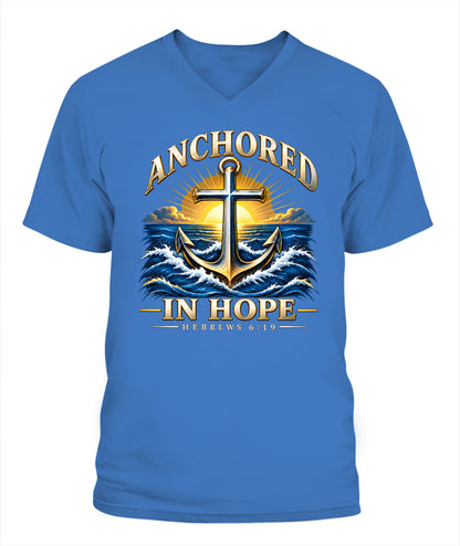 Anchored In Hope - Hebrews 6:19 -  Xyrt Apparel V Neck Faith T-Shirt