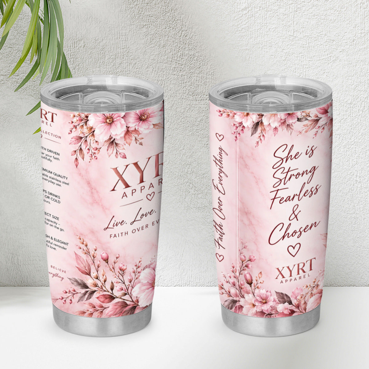 XYRT Apparel “Strong, Fearless & Chosen” 20 oz Floral Faith Tumbler
