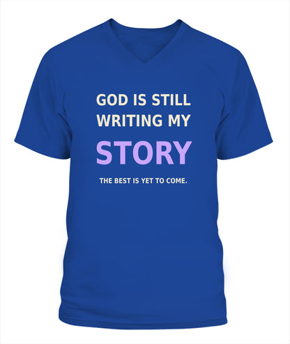 God Is Still Writing My Story - Xyrt Apparel V Neck Faith T-Shirt