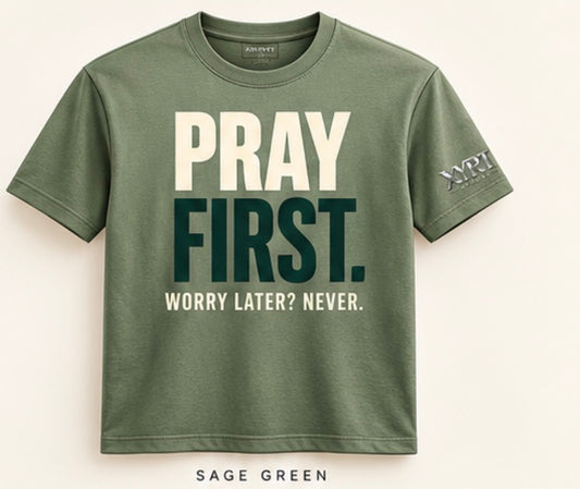 Pray First – Worry Later Faith T-Shirt