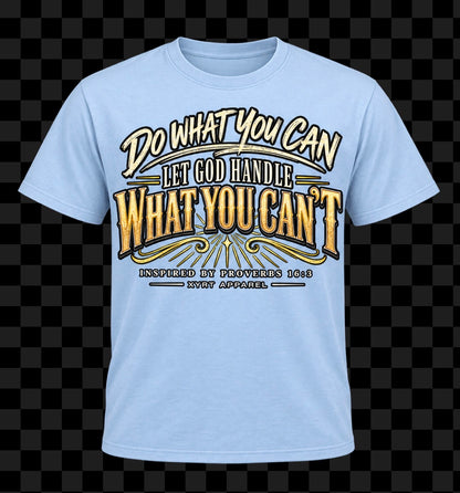 XYRT Apparel / Do What You Can Faith Graphic T-Shirt