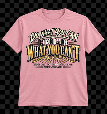 XYRT Apparel / Do What You Can Faith Graphic T-Shirt