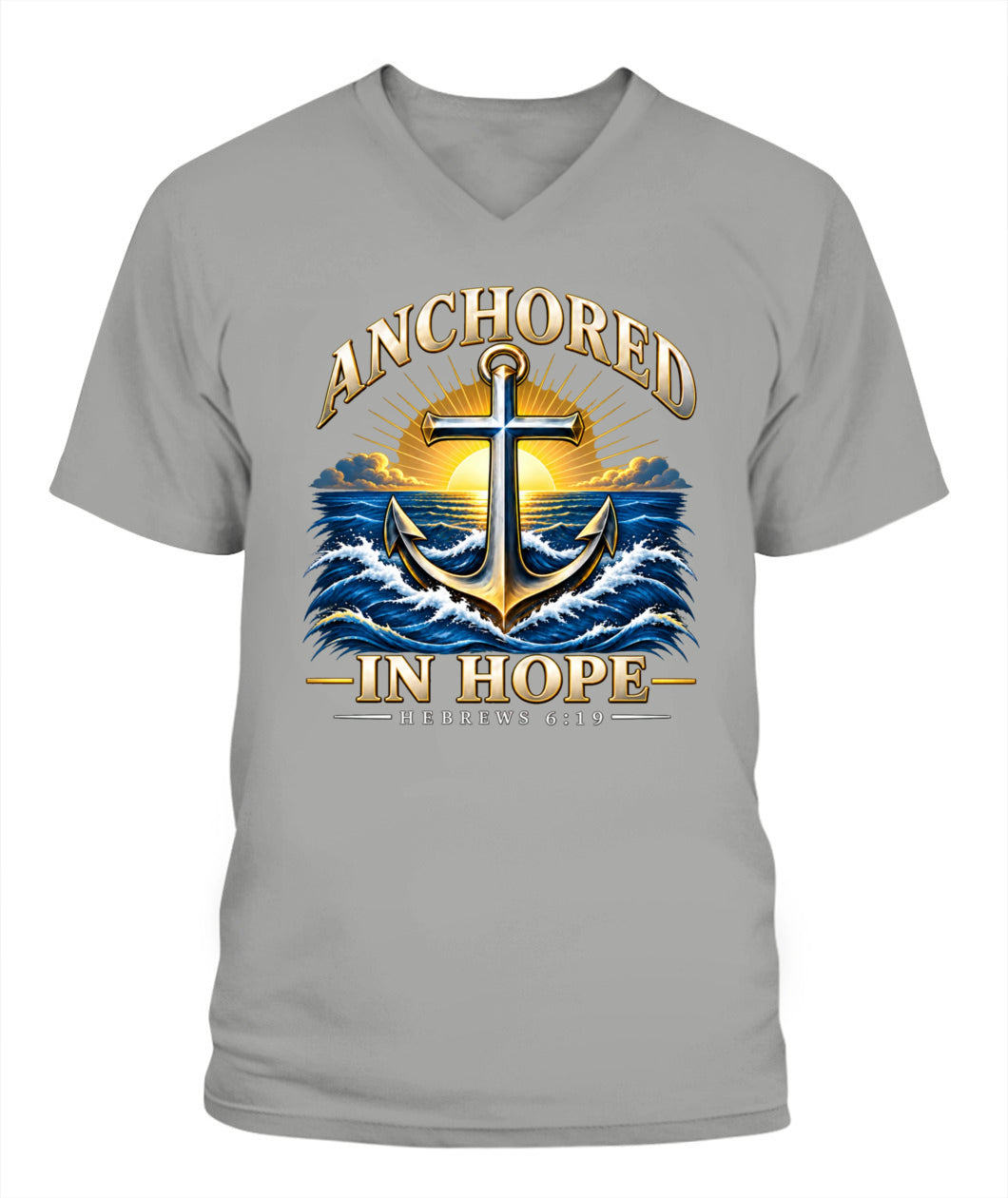 Anchored In Hope - Hebrews 6:19 -  Xyrt Apparel V Neck Faith T-Shirt