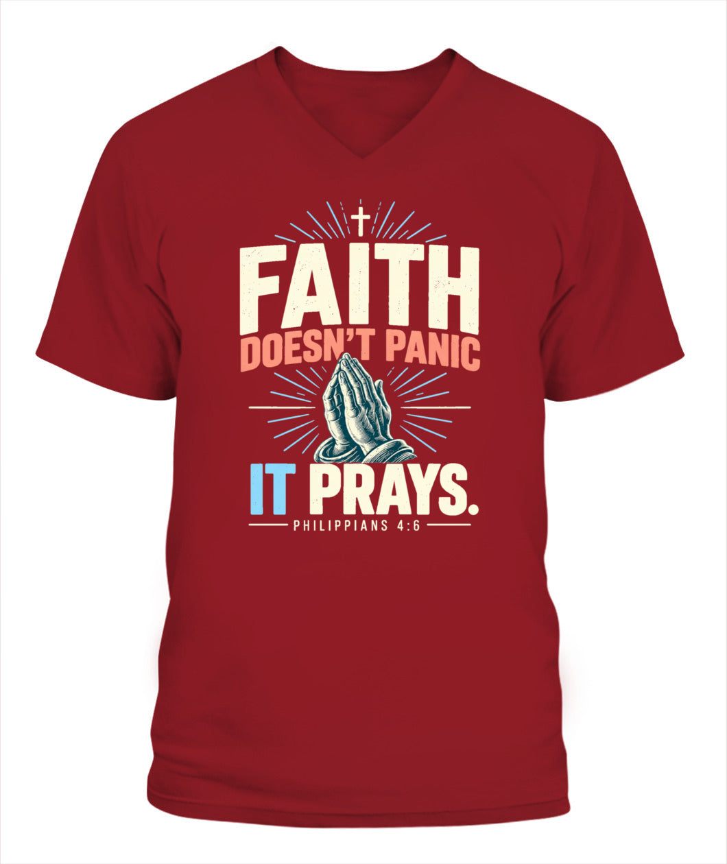 Faith Doesn't Panic, It Prays - Philippians 4:6 Xyrt Apparel Faith T-Shirt