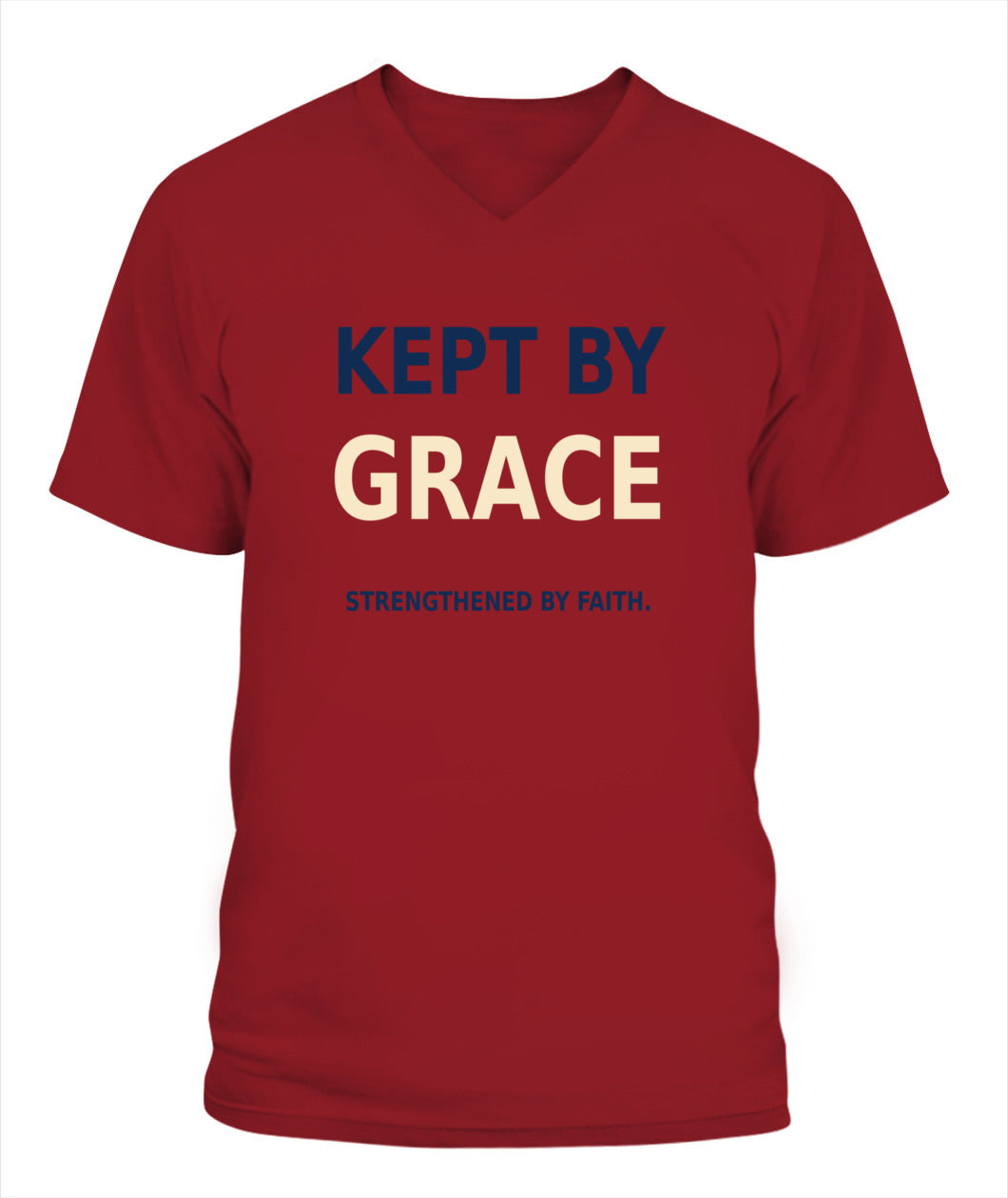 Kept By Grace, Strengthened By Faith - Xyrt Apparel V Neck Faith T-Shirt