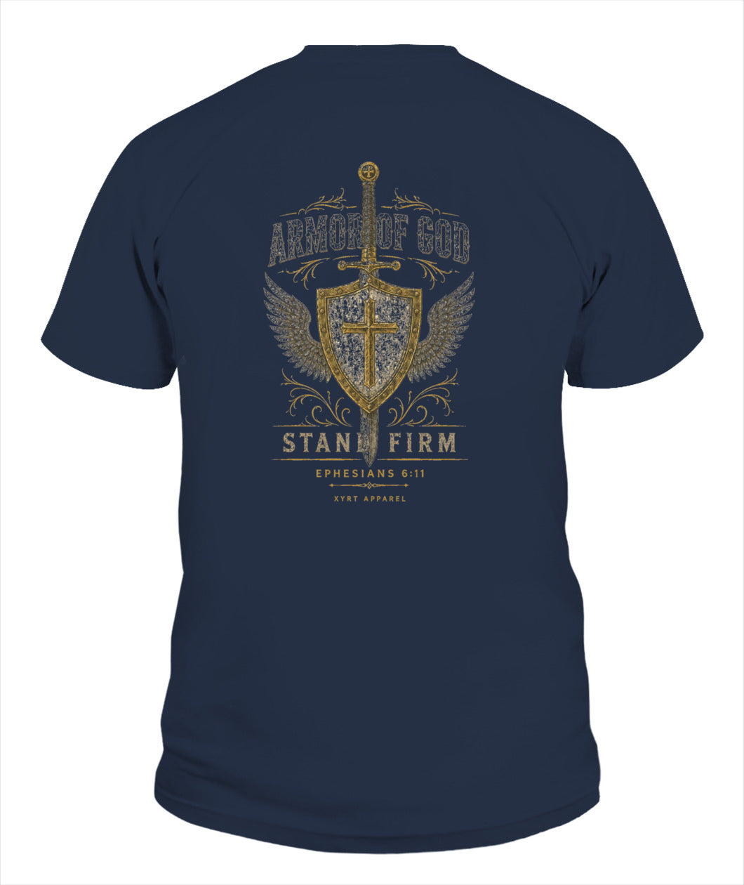 Xyrt Apparel Faith Collection T-Shirt - Armor Of God Ephesians 6:11