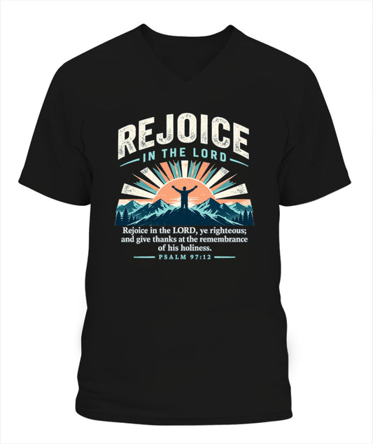 Rejoice in the Lord - Psalms 97:12 Xyrt Apparel Faith T-Shirt