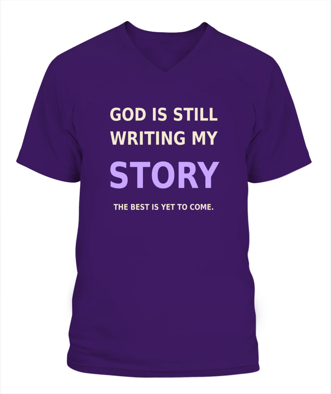 God Is Still Writing My Story - Xyrt Apparel V Neck Faith T-Shirt
